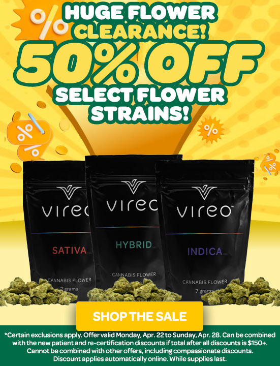 50% OFF Select Flower at Vireo Health!