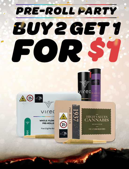 BUY 2 PRE-ROLLS, GET 1 FOR $1!!